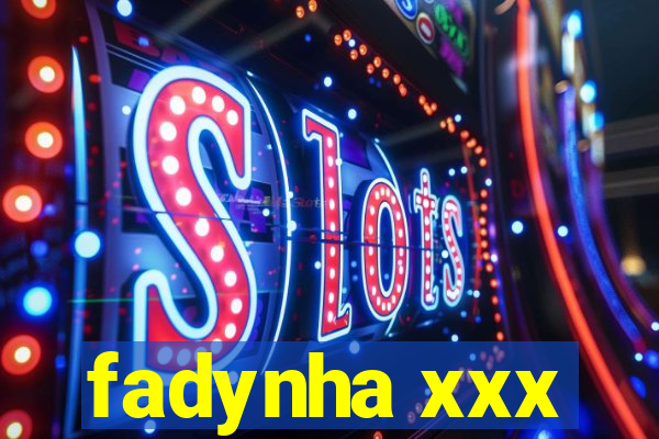 fadynha xxx